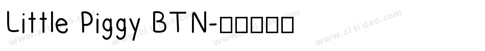 Little Piggy BTN字体转换